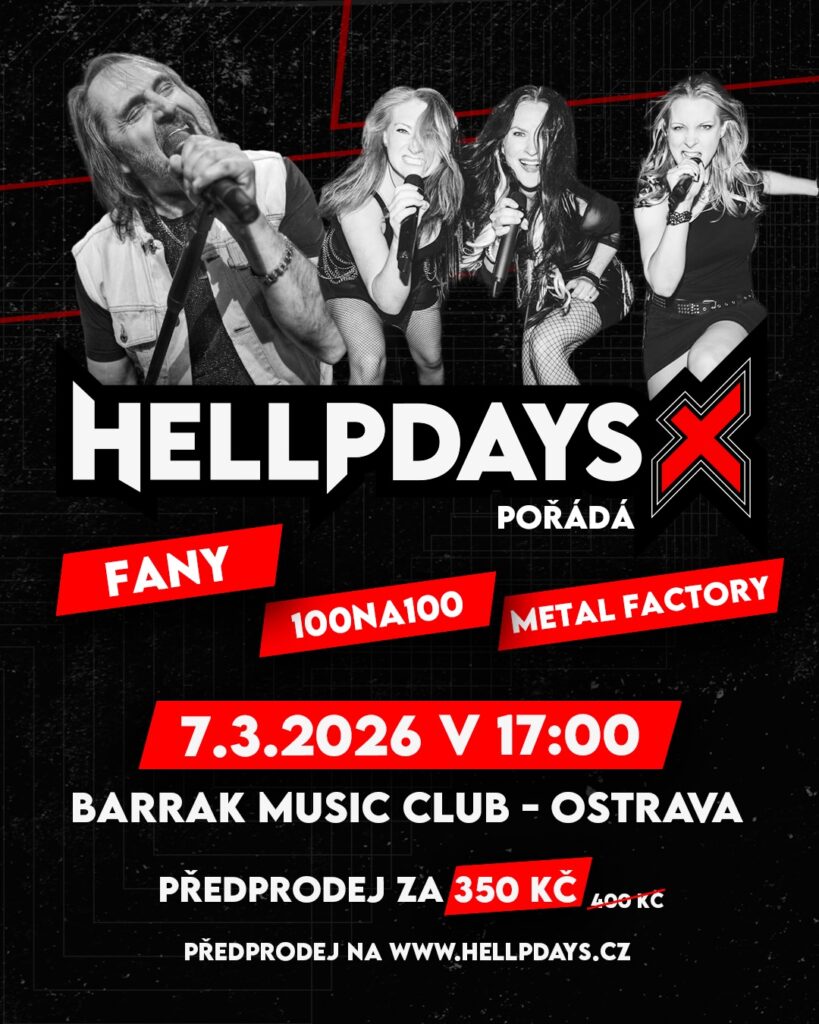 HELLPDAYS speciální koncert Ostrava Barrák Music Club Fany 100NA100 Metal Factory